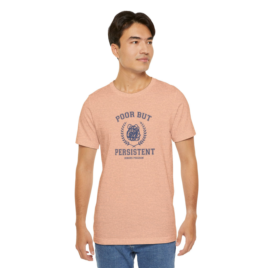 Poor But President Honors Program Tee