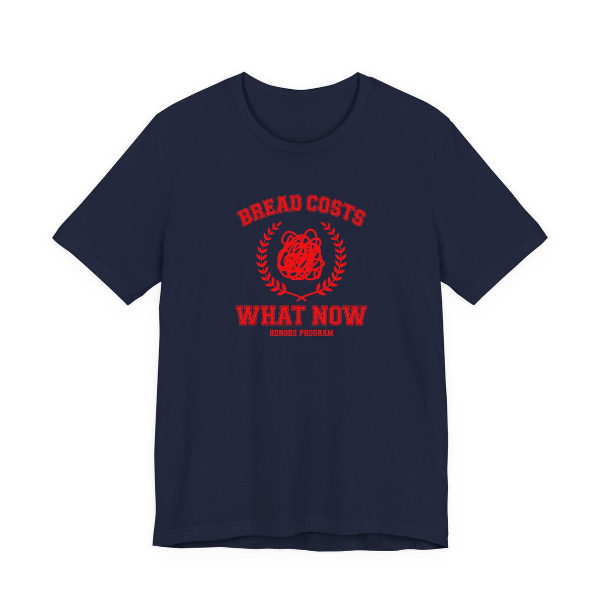 Honors Program - Economic Anxiety T-Shirt