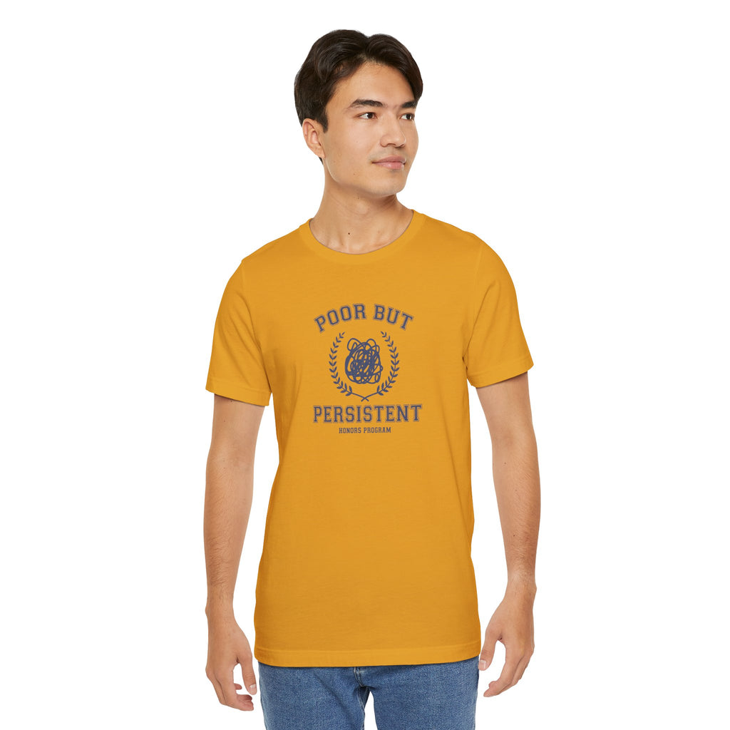 Poor But President Honors Program Tee