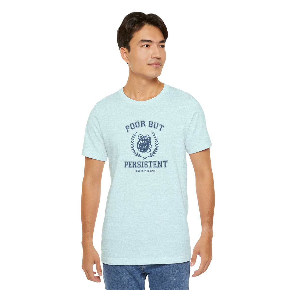 Poor But President Honors Program Tee