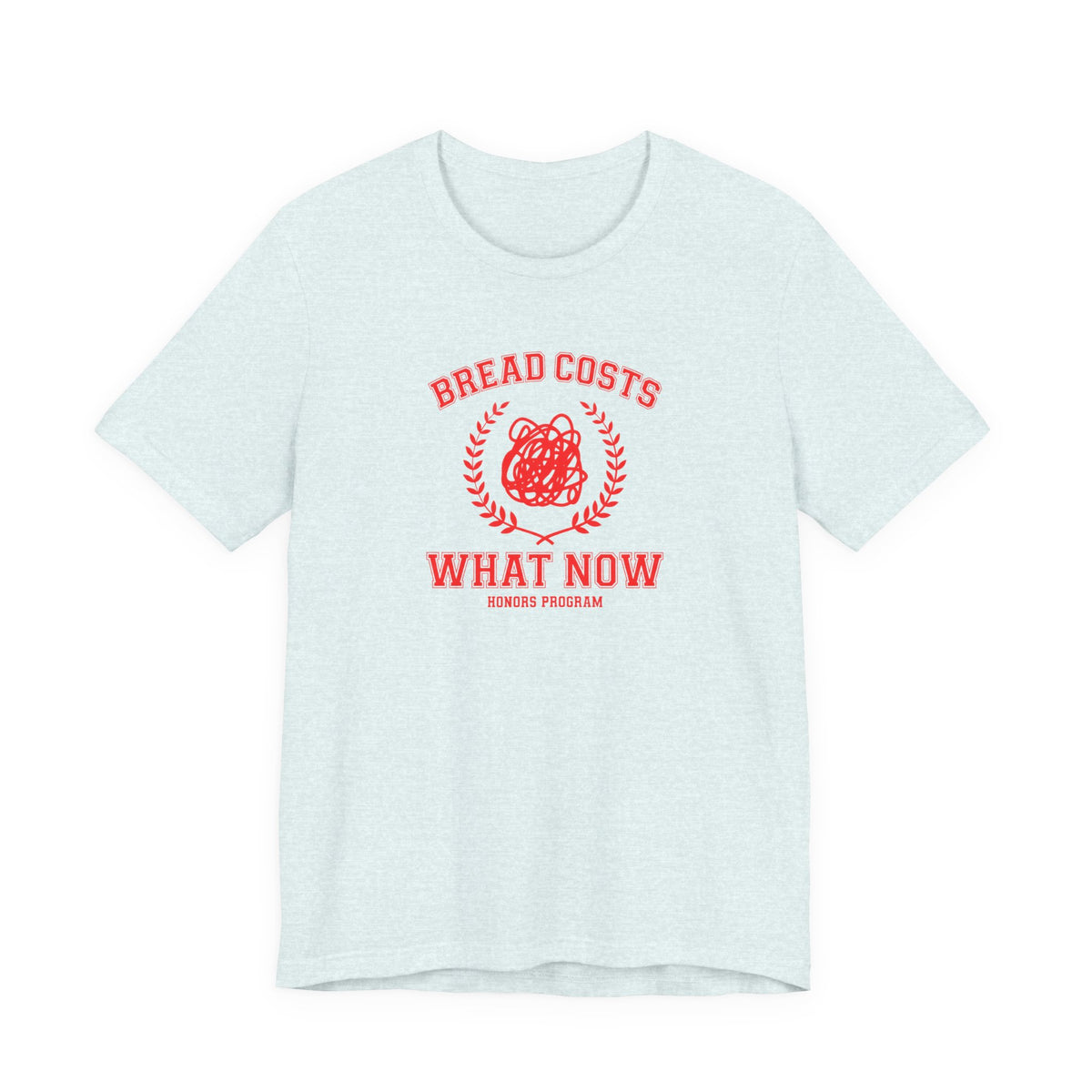 Honors Program - Economic Anxiety T-Shirt