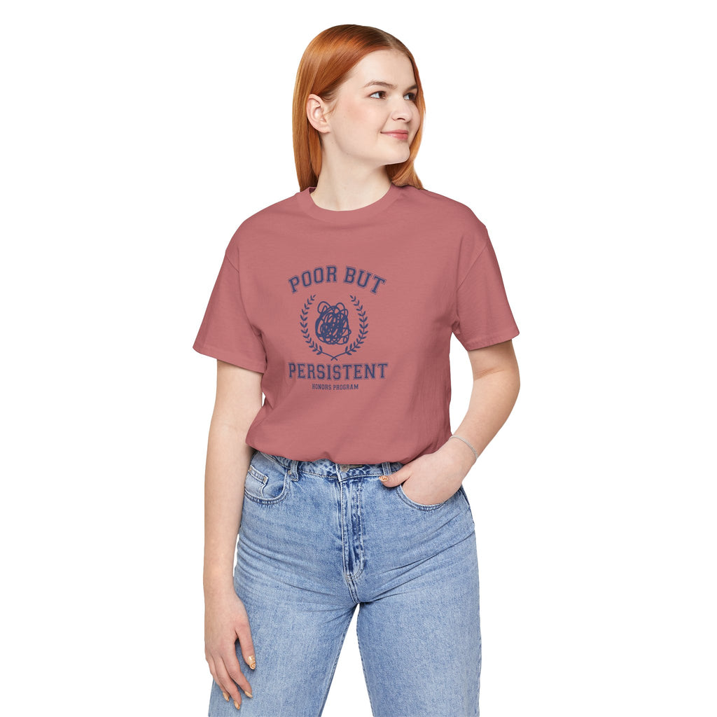 Poor But President Honors Program Tee