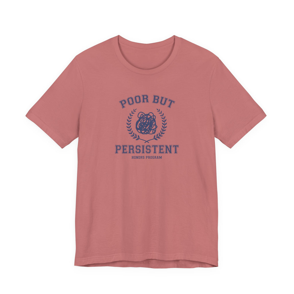 Poor But President Honors Program Tee