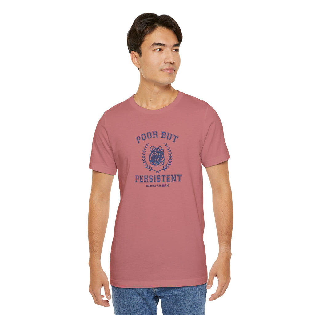 Poor But President Honors Program Tee