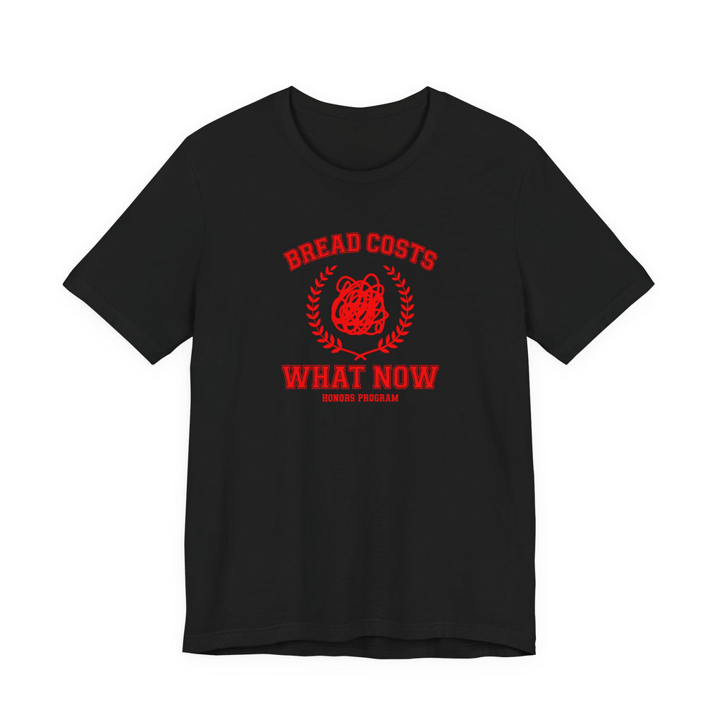 Honors Program - Economic Anxiety T-Shirt