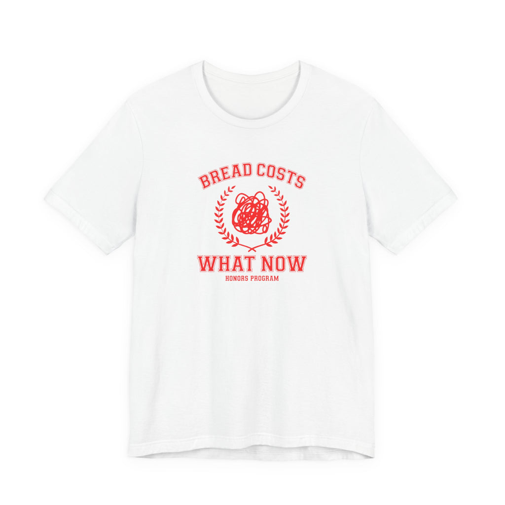 Honors Program - Economic Anxiety T-Shirt