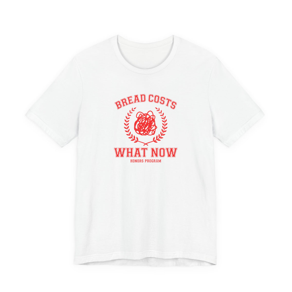 Honors Program - Economic Anxiety T-Shirt