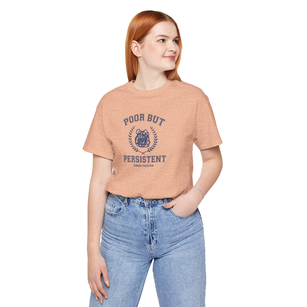 Poor But President Honors Program Tee